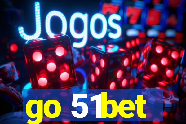 go 51bet